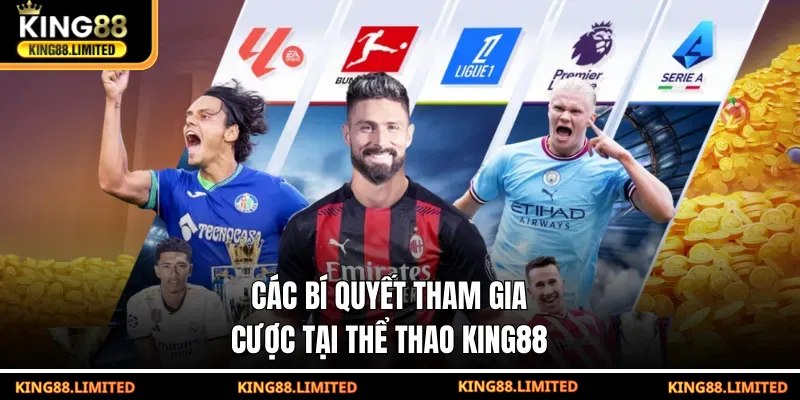 Các bí quyết tham gia cược tại thể thao KING88