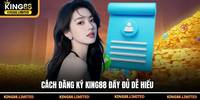 Cách đăng ký KING88 đầy đủ dễ hiểu