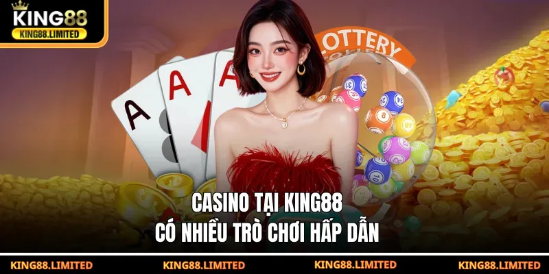 Casino tại KING88 có nhiều trò chơi hấp dẫn