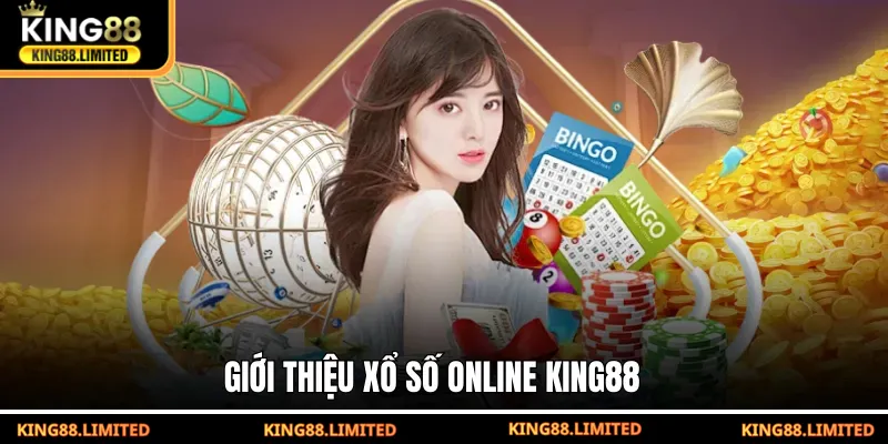 Giới thiệu xổ số online KING88