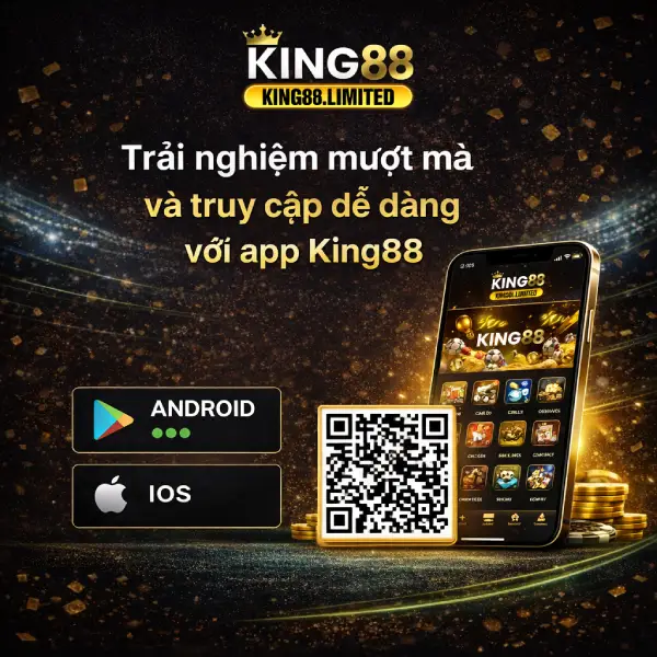 King88 App King88 mang đến trải nghiệm mượt mà và giúp truy cập nhanh chóng bất kỳ đầu