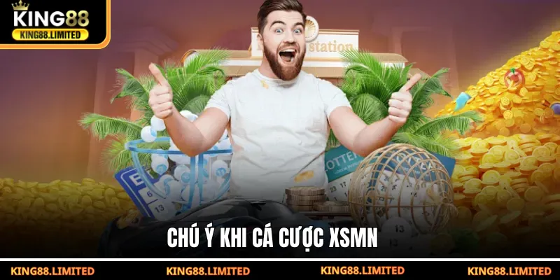 Chú ý khi cá cược XSMN
