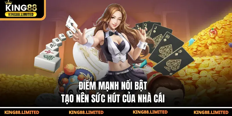 Điểm mạnh nổi bật tạo nên sức hút của nhà cái